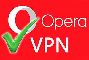 Opera VPN не работает – в чём причина, что делать